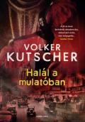 "Volker Kutscher: Halál a mulatóban"