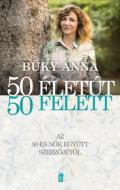 "Büky Anna: 50 életút - 50 felett"