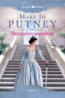 "Mary Jo Putney: Becstelen szerelem"