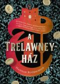 "Hannah Rothschild: A Trelawney-ház"