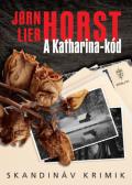 "Jorn Lier Horst: A Katharina-kód"