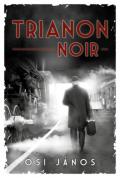 /sites/default/files/pictures/Konyvajanlo/2020/07/trianon_noir.jpg