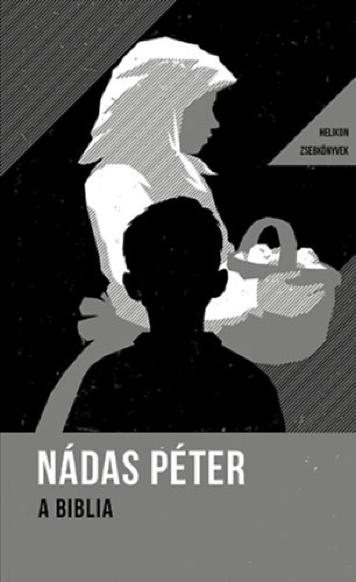 Nádas Péter: A biblia