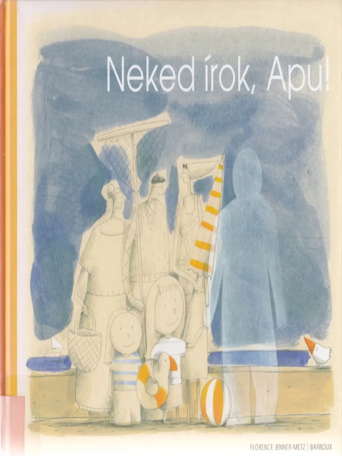 Florence Jenner-Metz: Neked írok, Apu!