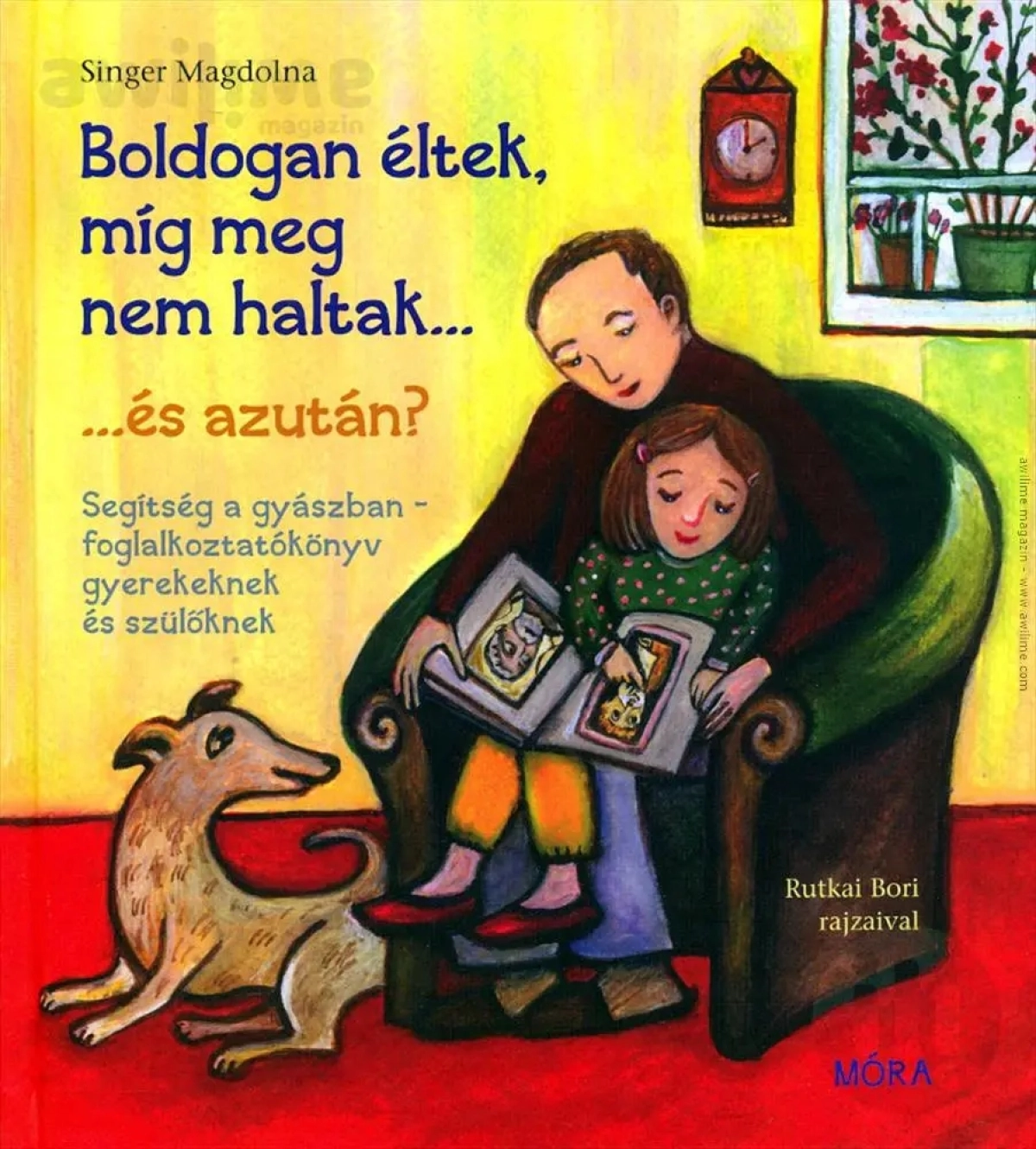 Singer Magdolna: Boldogan éltek, míg meg nem haltak…