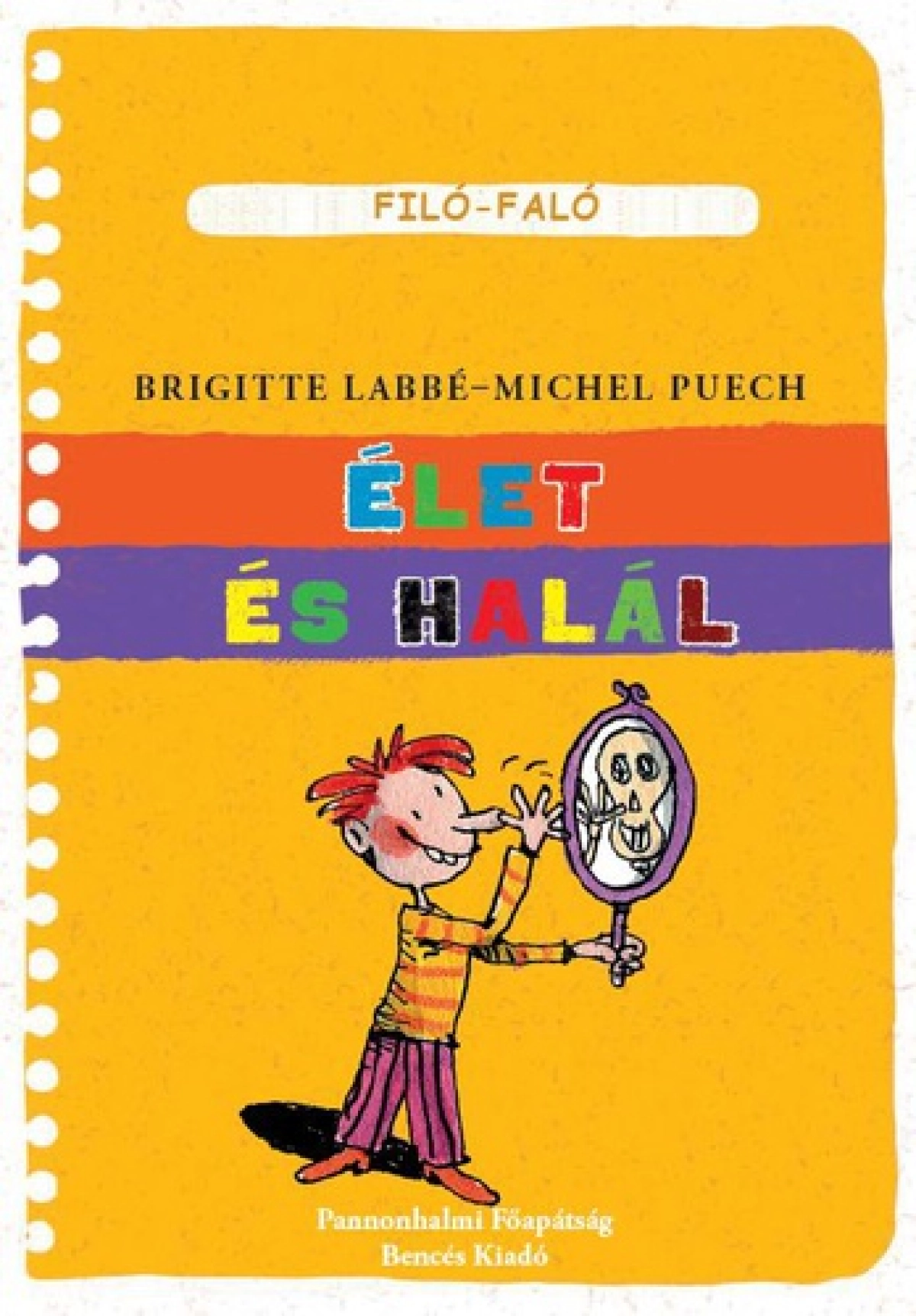 Brigitte Labbé-Michel Puech: Élet és halál