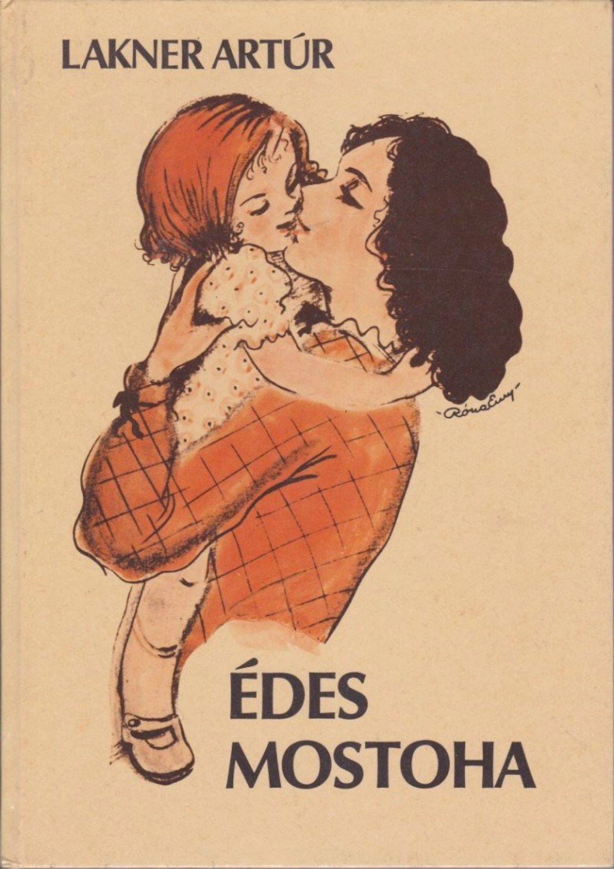 Lakner Artúr: Édes mostoha