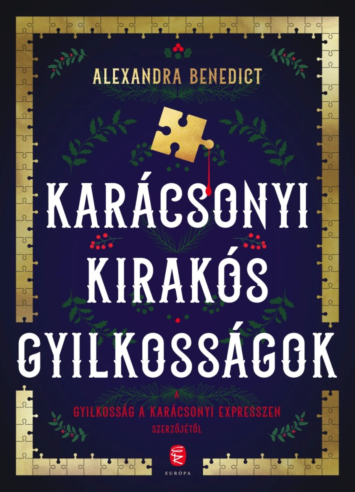 Alexandra Benedict: Karácsonyi kirakós gyilkosságok