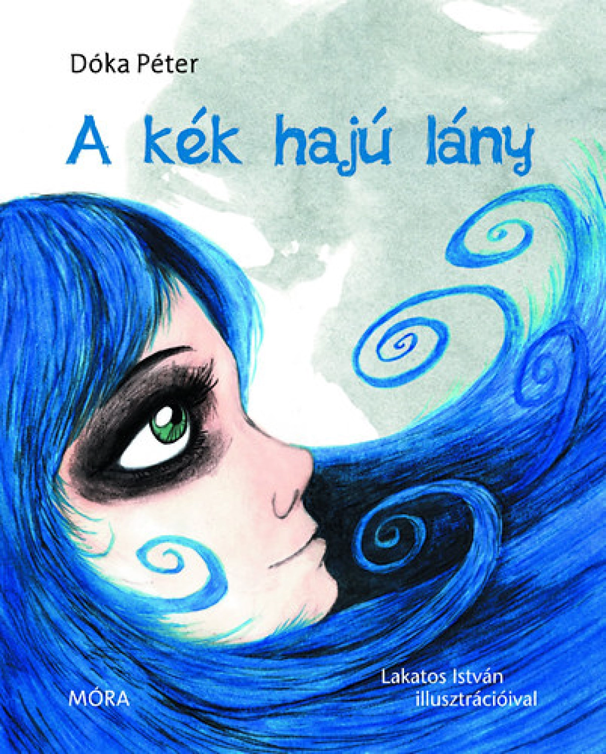 Dóka Péter: A kék hajú lány