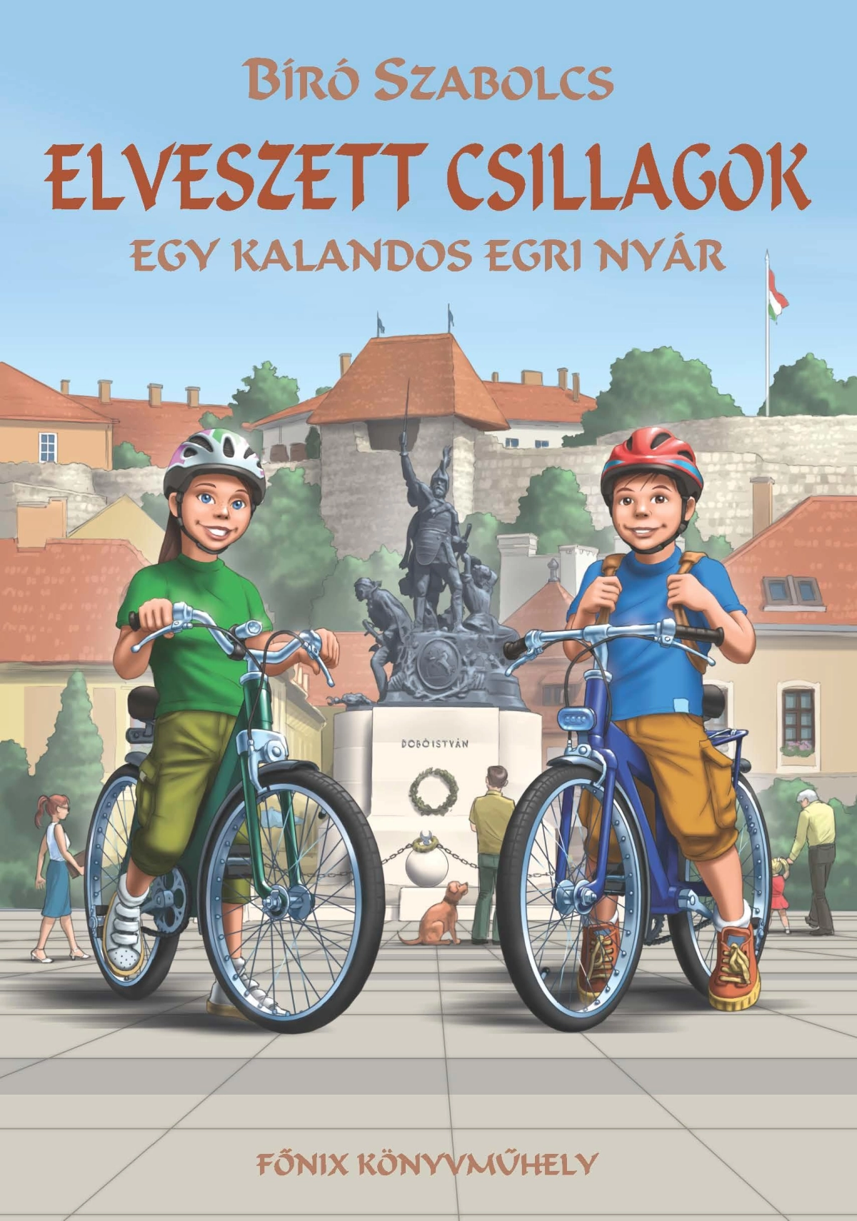 Bíró Szabolcs: Elveszett csillagok – Egy kalandos egri nyár