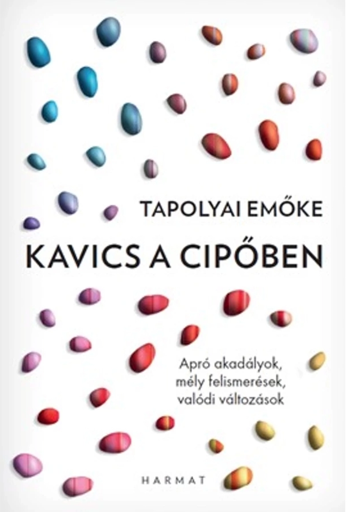 Tapolyai Emőke: Kavics a cipőben