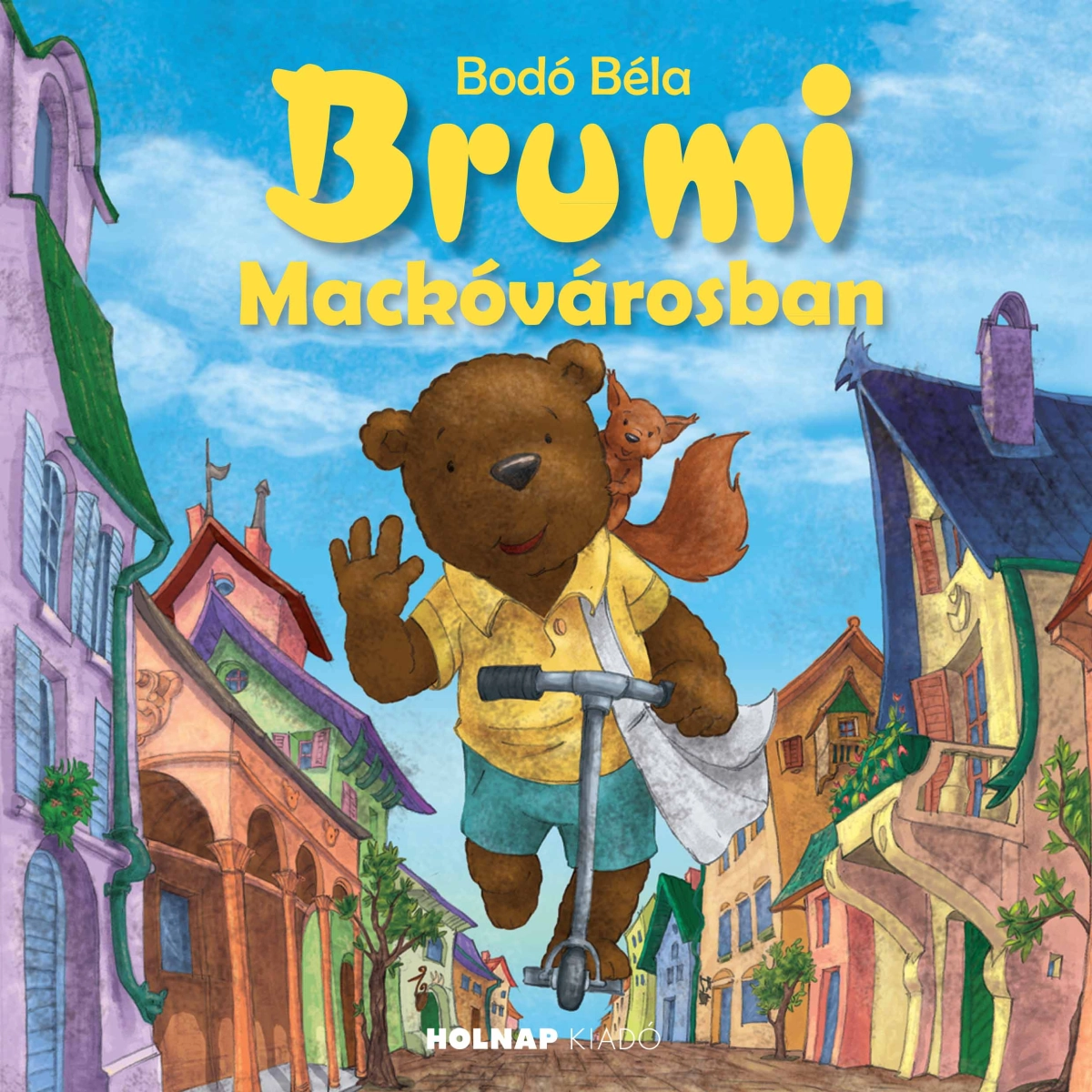 Bodó Béla: Brumi Mackóvárosban