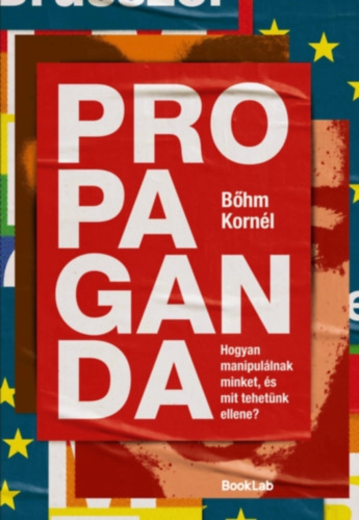 Bőhm Kornél: Propaganda