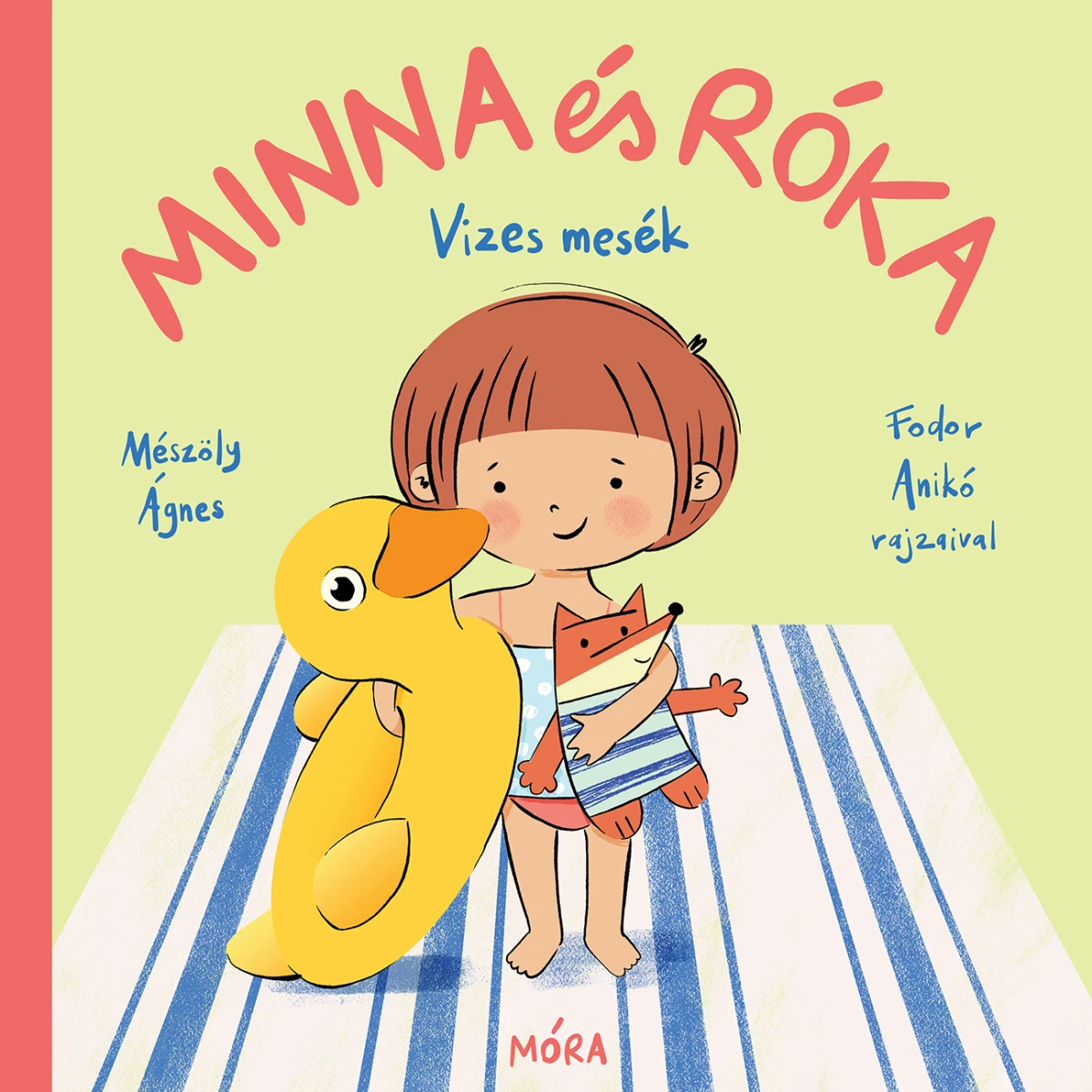 Mészöly Ágnes: Minna és Róka – Vizes mesék