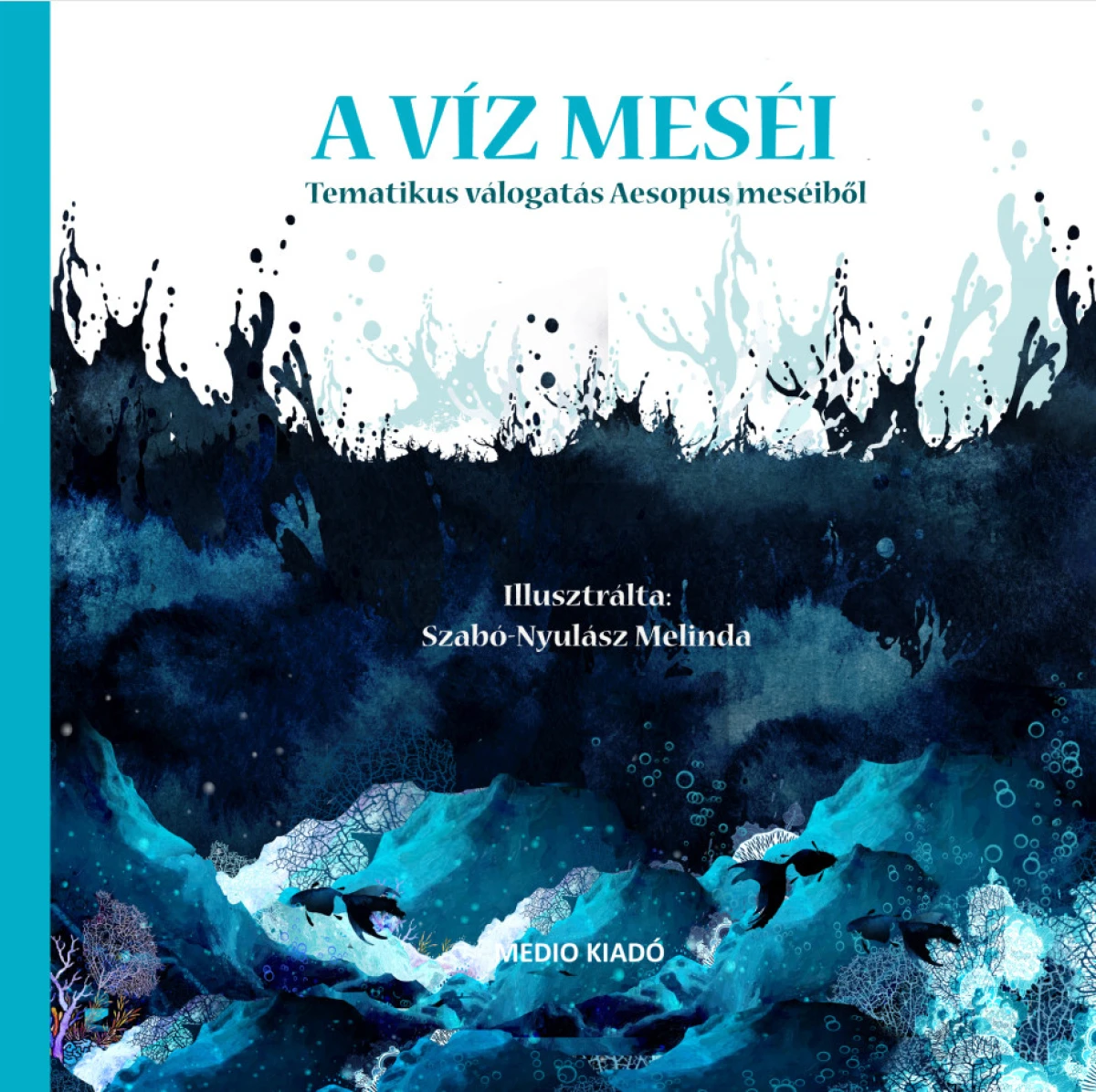 A Víz meséi - Tematikus válogatás Aesopus meséiből