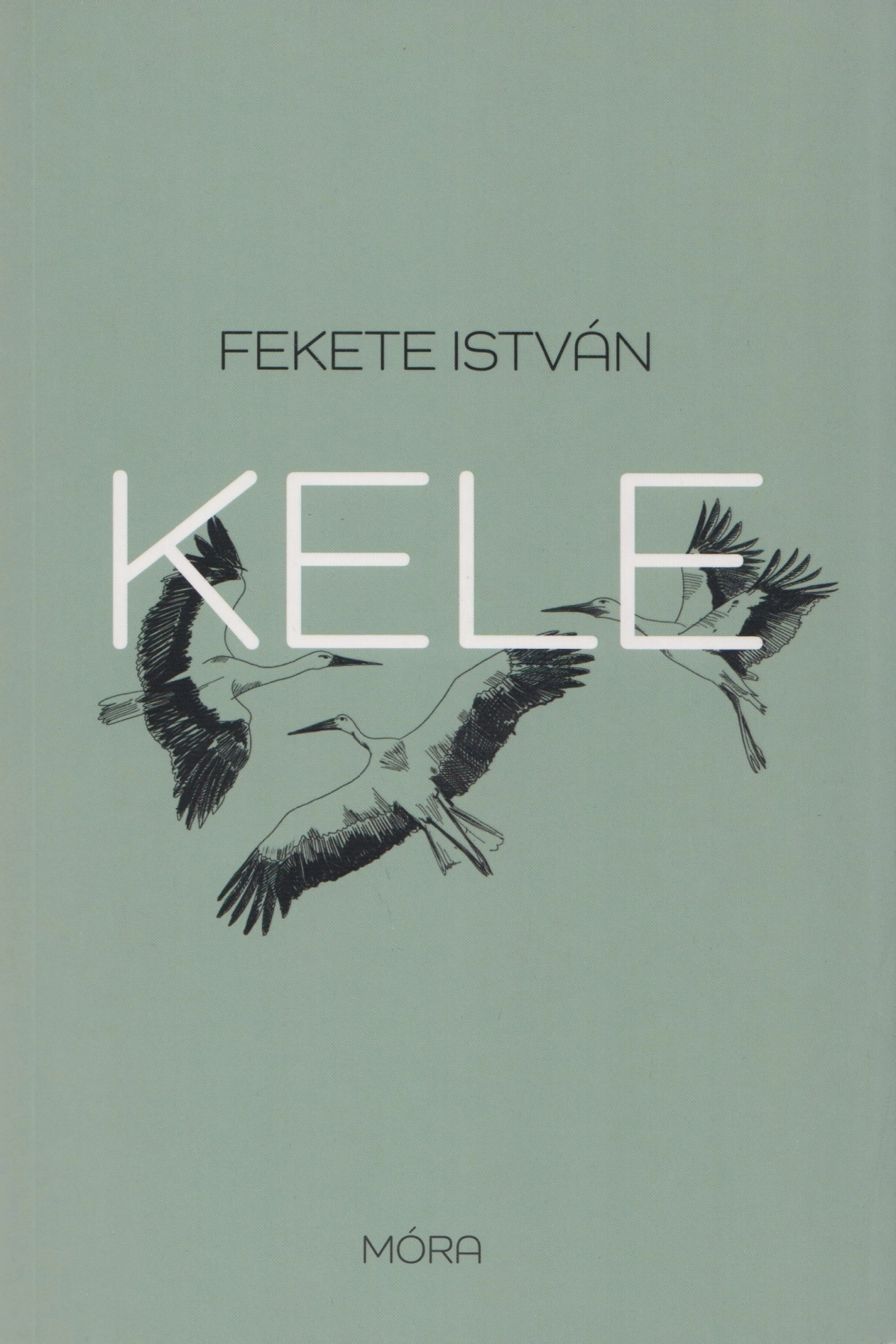 Fekete István: Kele