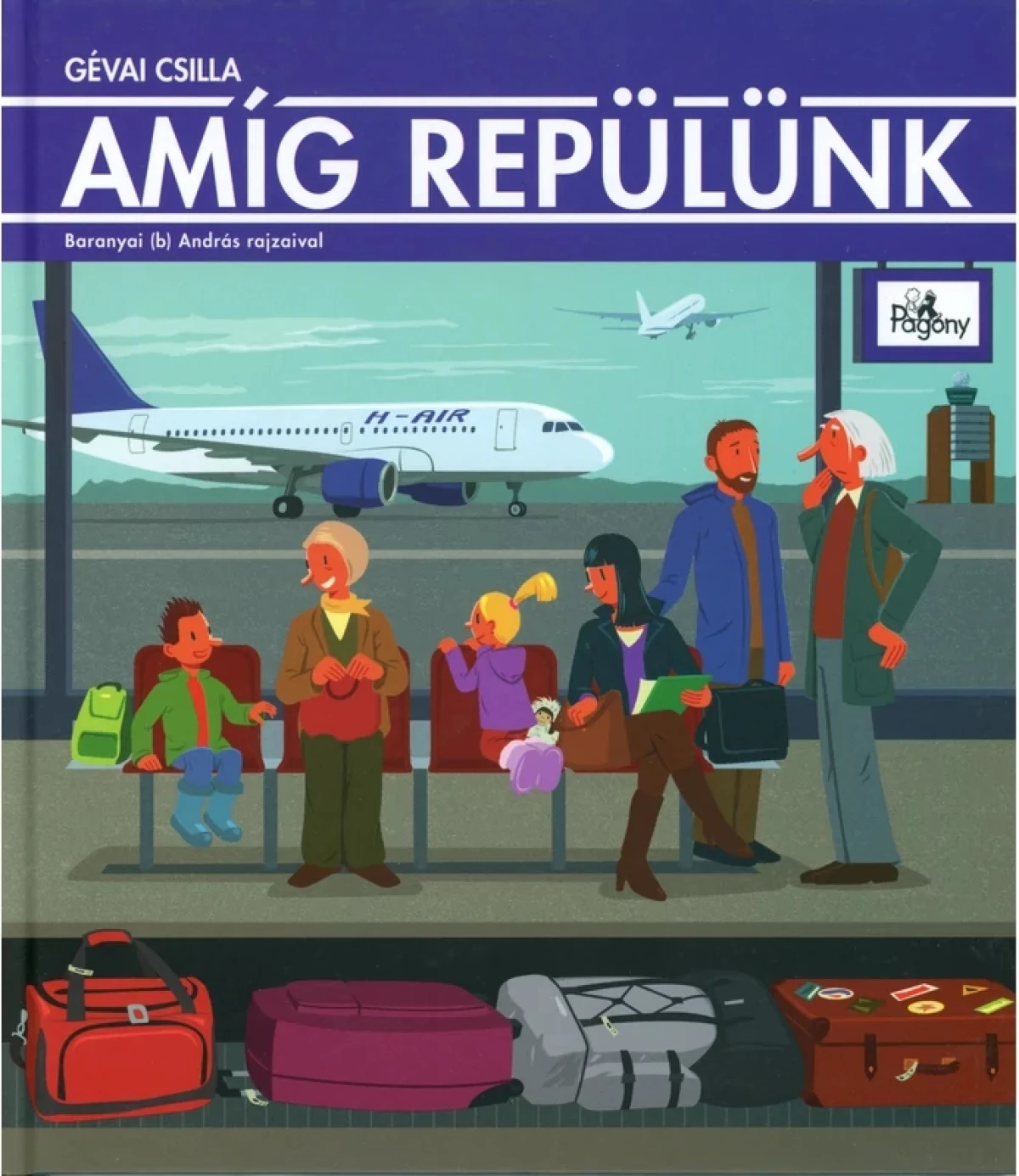 Gévai Csilla: Amíg repülünk