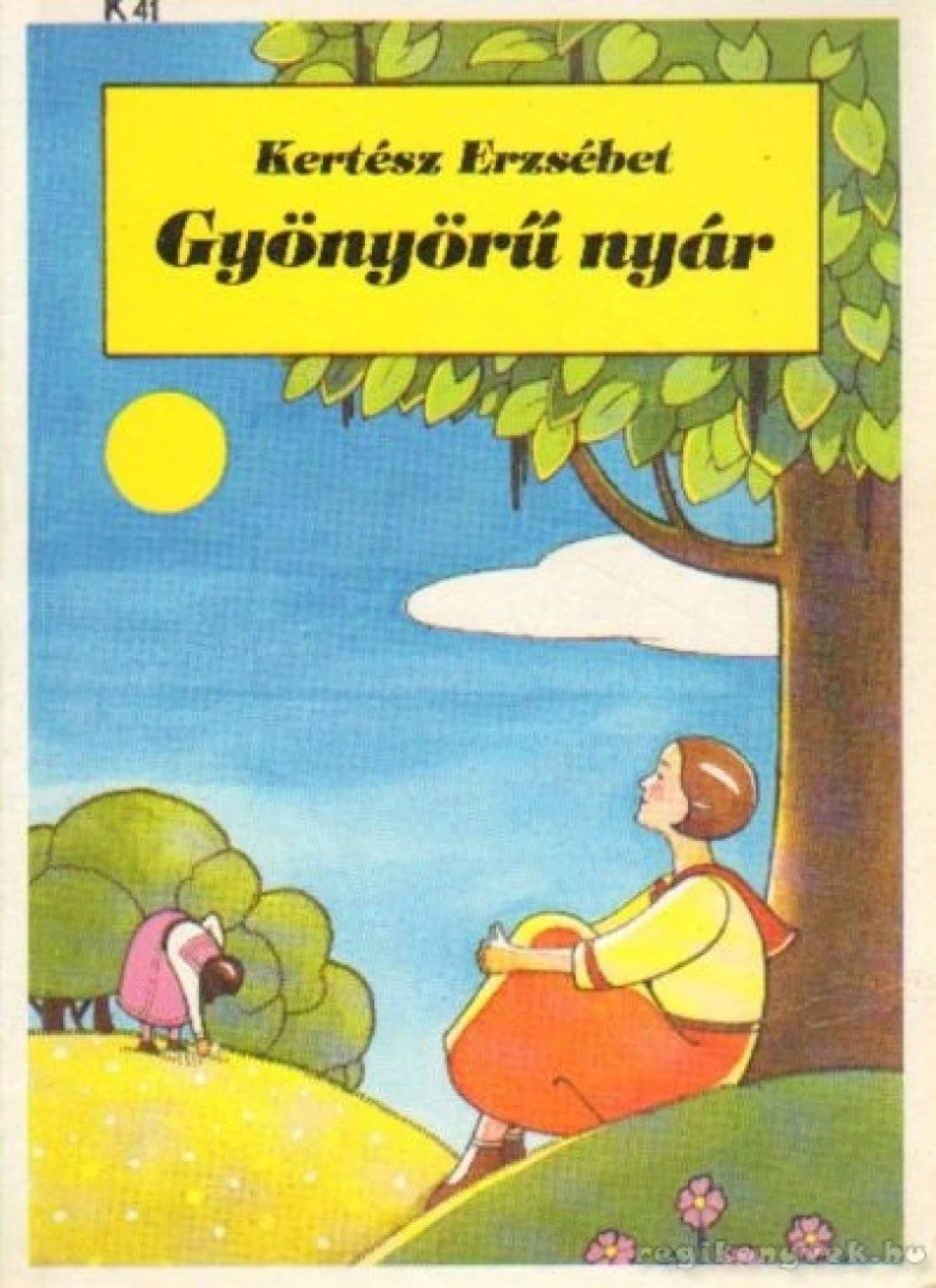 Kertész Erzsébet: Gyönyörű nyár