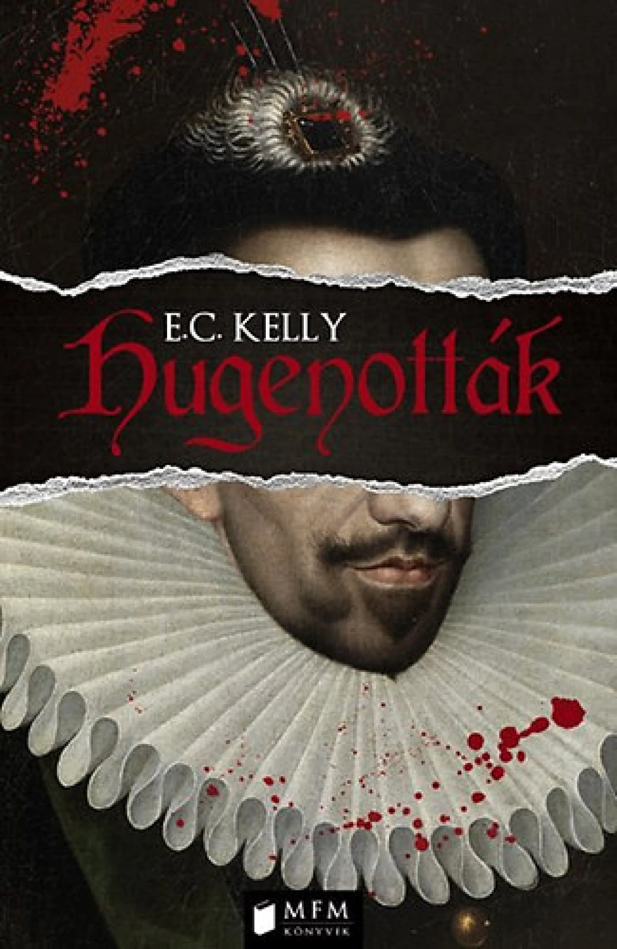E.C. Kelly: Hugenották