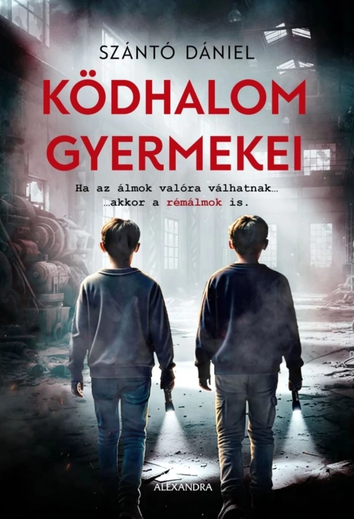 Szántó Dániel: Ködhalom gyermekei