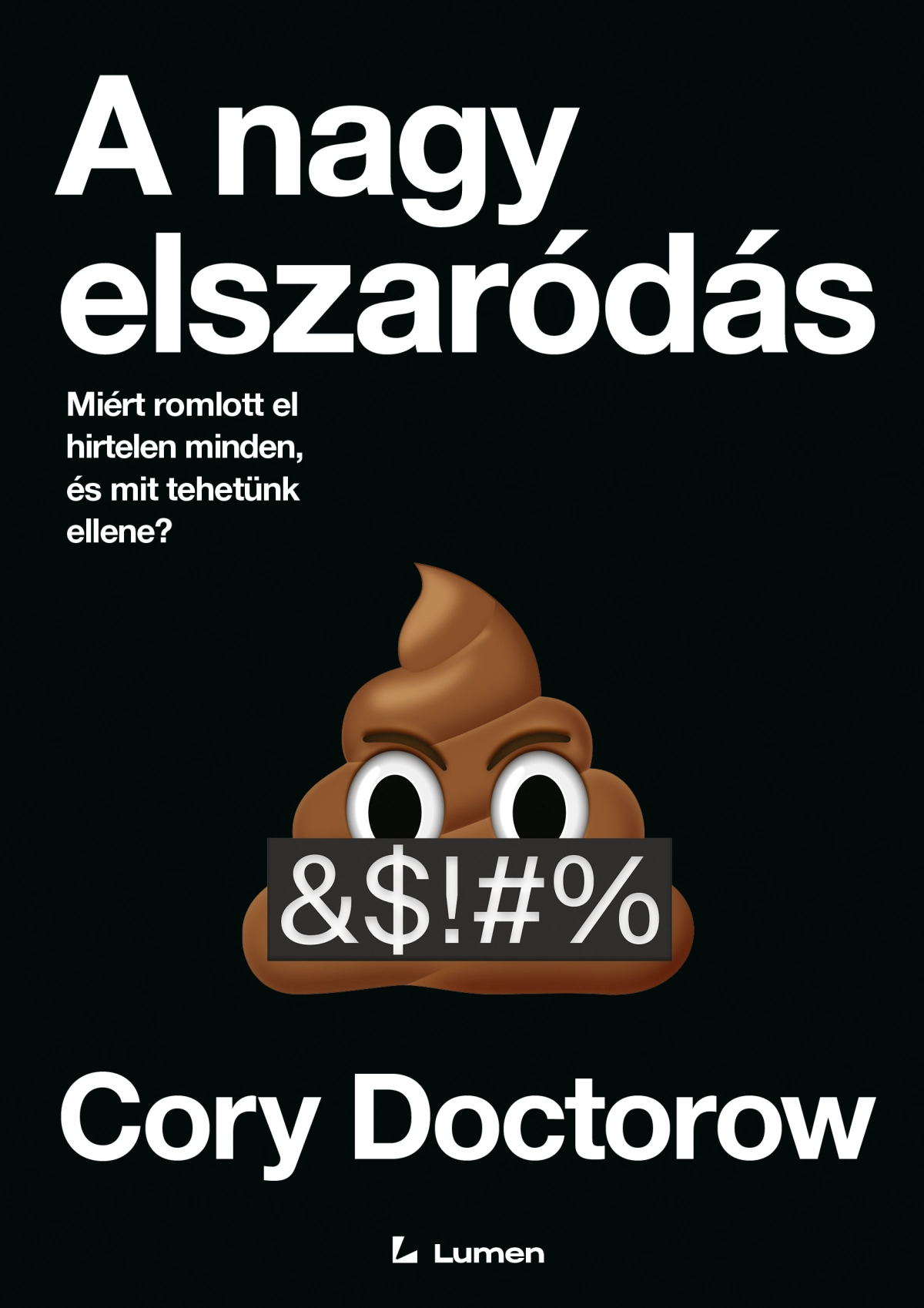 Cory Doctorow: A nagy elszaródás