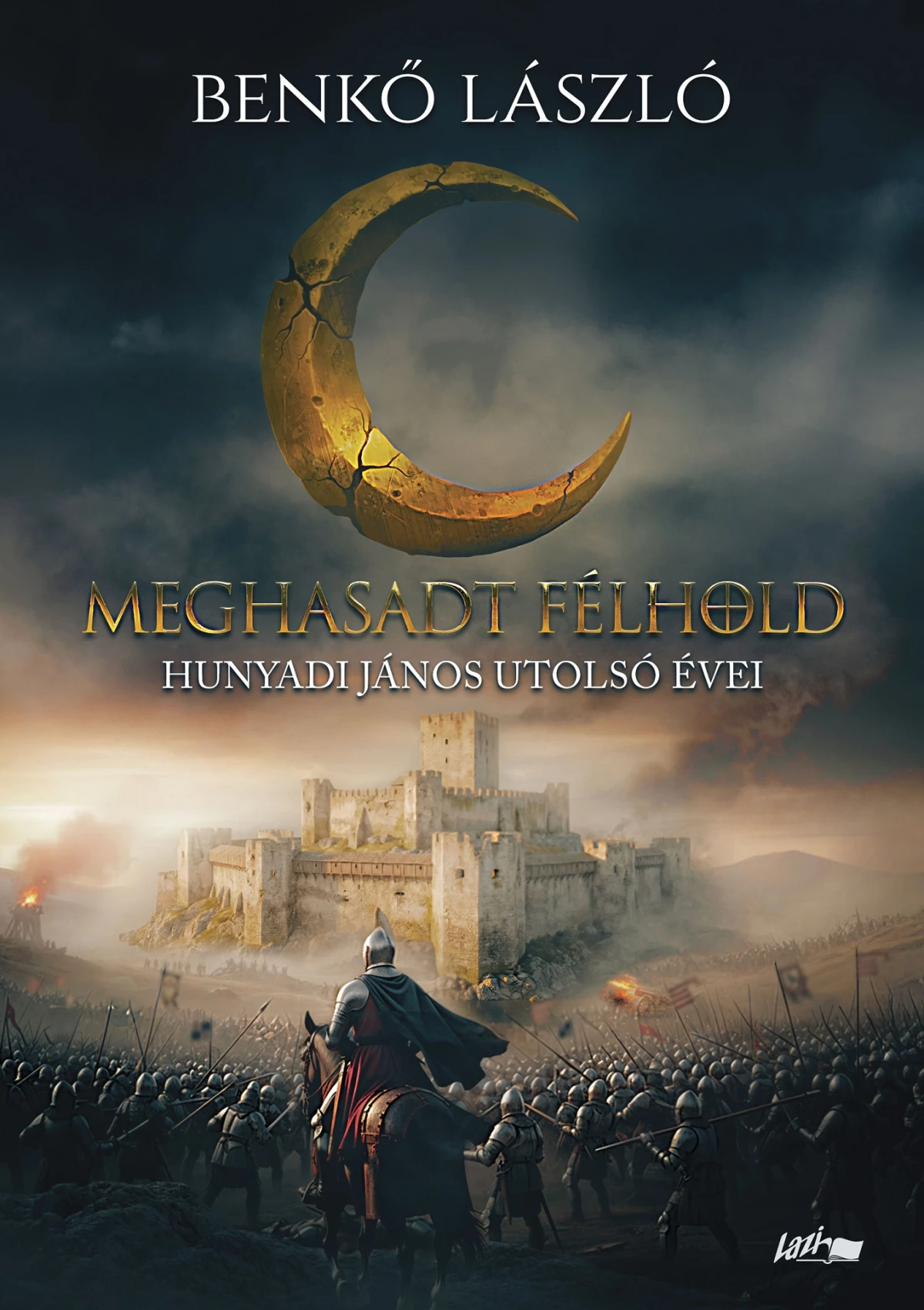 Benkő László: Meghasadt félhold