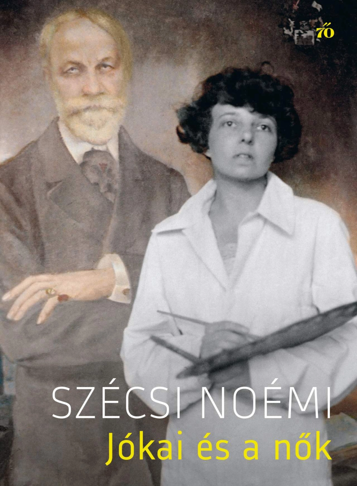 Szécsi Noémi: Jókai és a nők