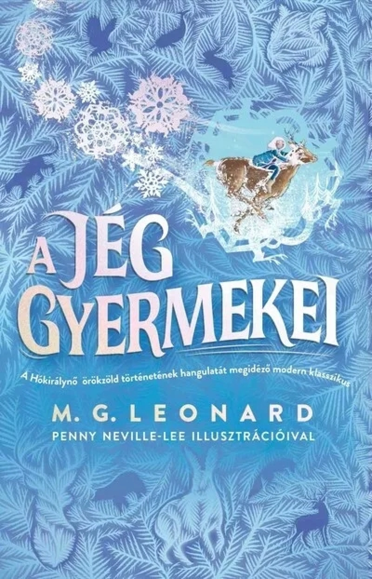 M. G. Leonard: A jég gyermekei