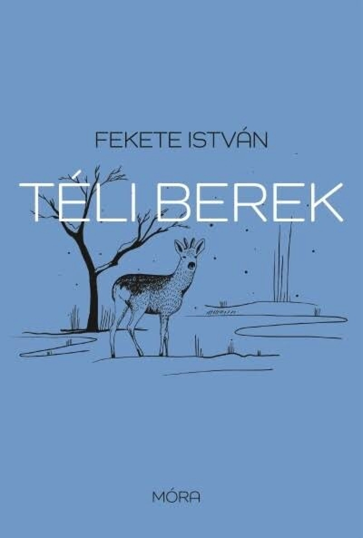 Fekete István: Téli berek