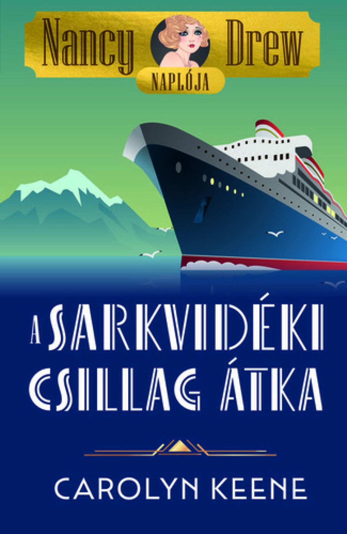 Carolyn Keene: A sarkvidéki csillag átka