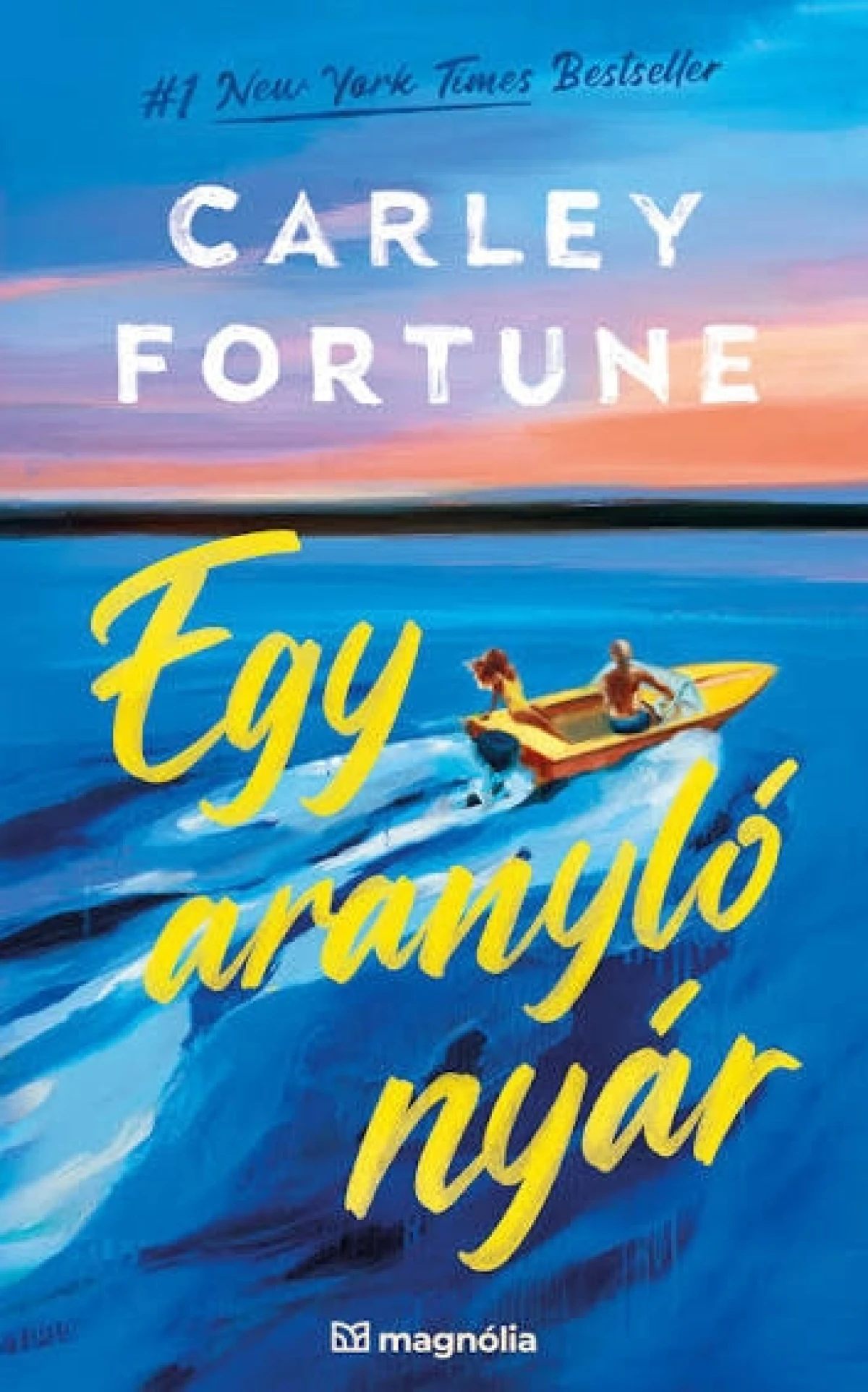 Carley Fortune: Egy aranyló nyár
