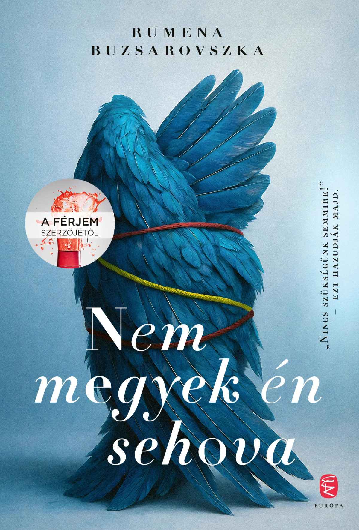 Rumena Buzsarovszka: Nem megyek én sehova