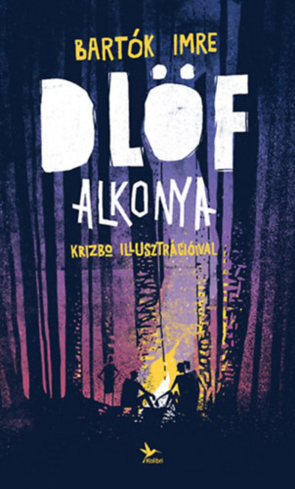 Bartók Imre: Dlöf alkonya