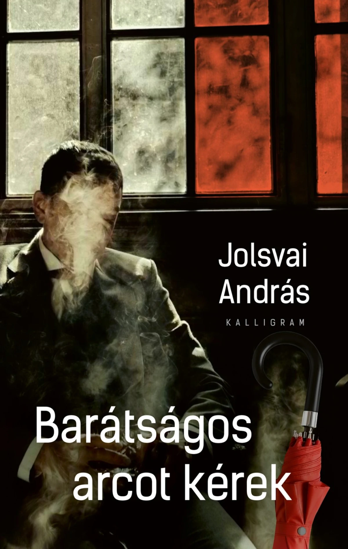 Jolsvai András: Barátságos arcot kérek