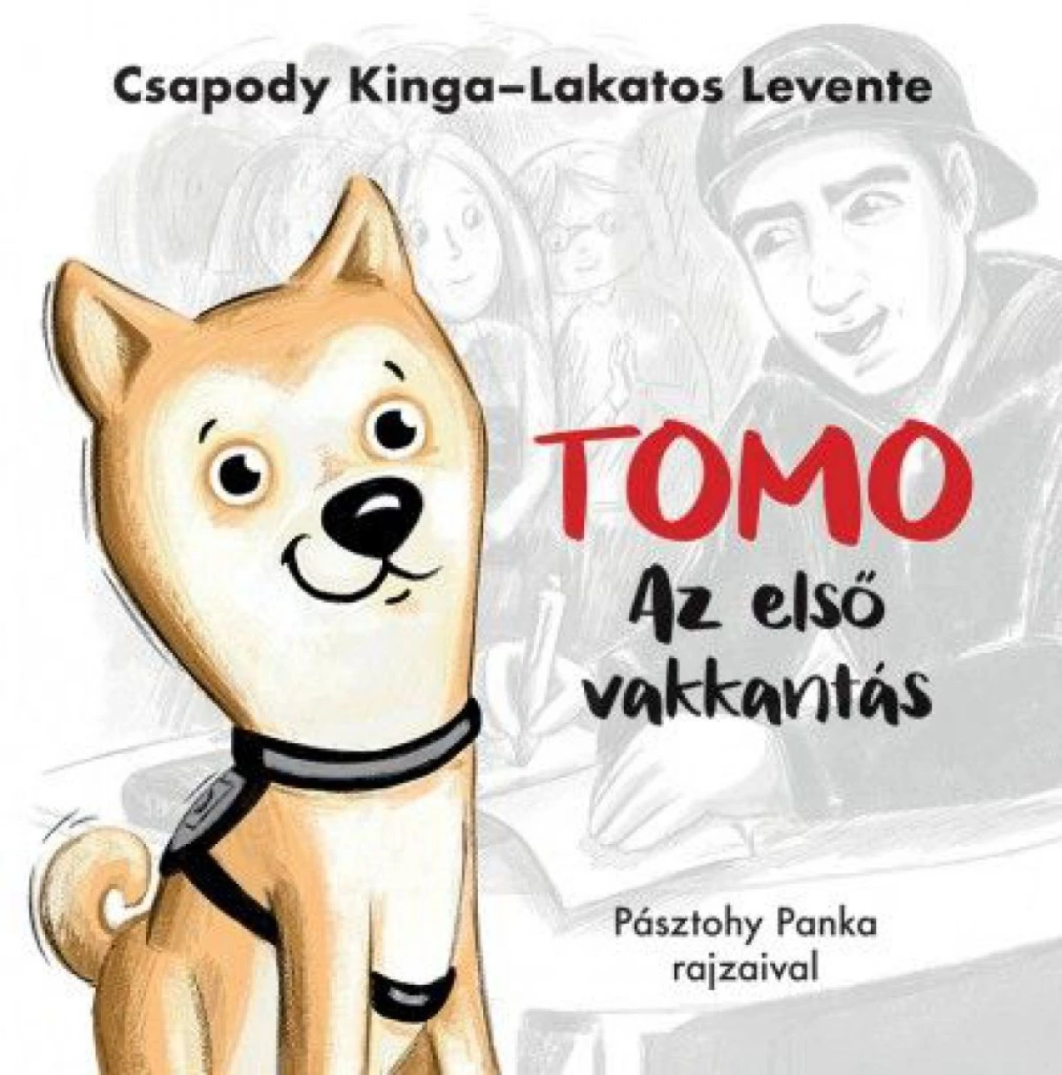 Csapody Kinga-Lakatos Levente: TOMO Az első vakkantás