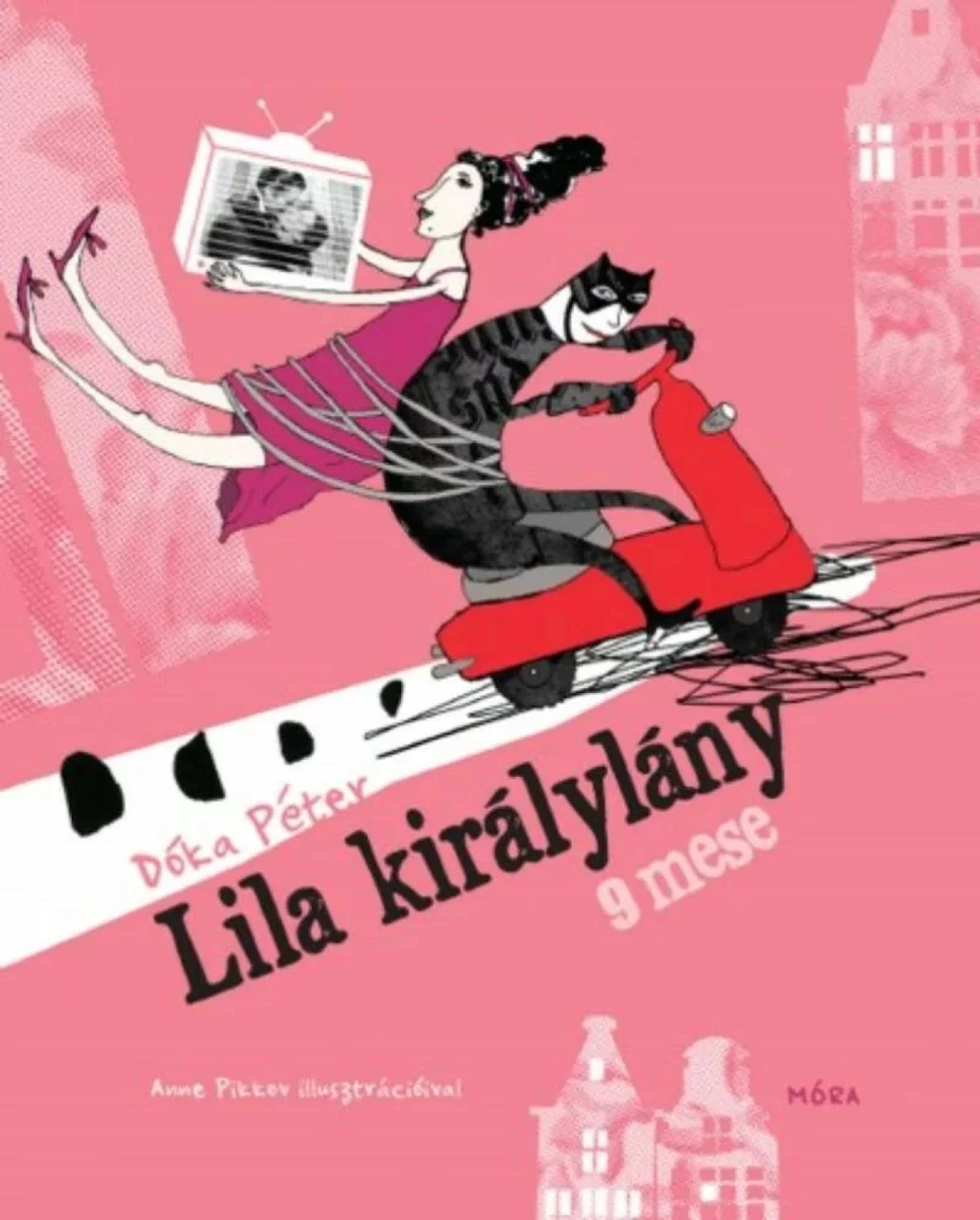 Dóka Péter: Lila királylány – 9 mese