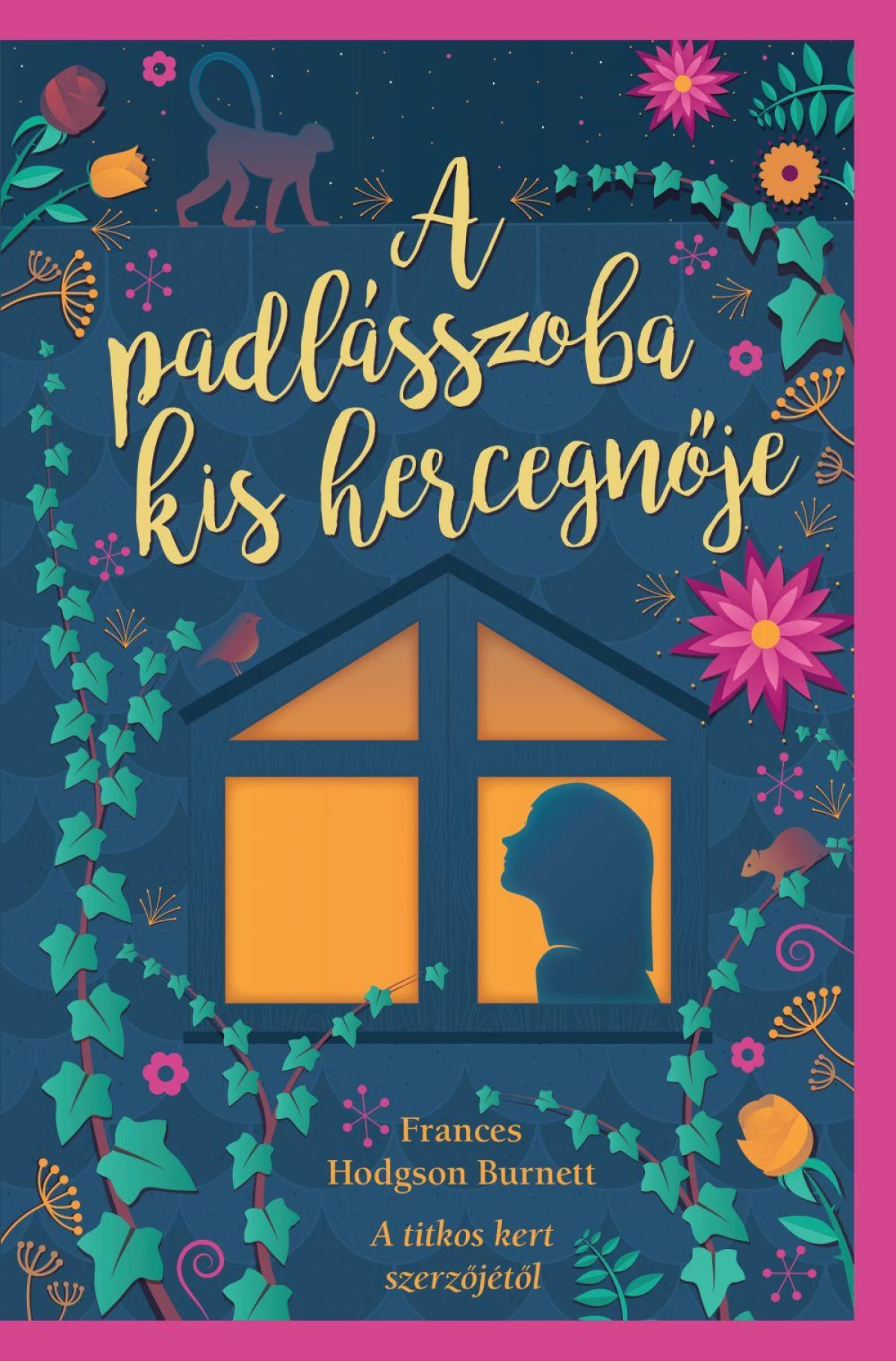 F. H. Burnett: A padlásszoba kis hercegnője