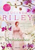 "Lucinda Riley: Orchideaház"